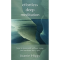 Effortless Deep Meditation: How to Transcend Without Trying And Meditate Like a Pro - Paperback