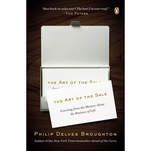 The Art of the Sale: Learning from the Masters About the Business of Life - Paperback