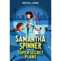 Samantha Spinner and the Super-Secret Plans - Paperback