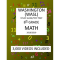 8th Grade WASHINGTON WASL, MATH, Test Prep: 2019: 8th Grade Washington Assessment of Student Learning MATH Test prep/study guide - Paperback