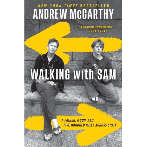 Walking with Sam: A Father, a Son, and Five Hundred Miles Across Spain - Paperback
