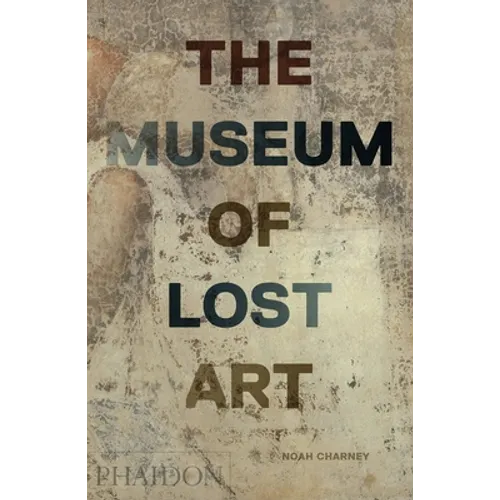 The Museum of Lost Art - Hardcover