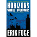 Horizons Without Boundaries: A Project Pegasus Novel - Paperback