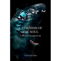 Catharsis of the Soul - A Journey Through the Ink - Paperback