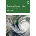 Teaching Climate History: There Is No Planet B - Paperback