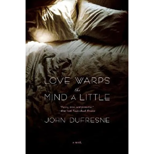Love Warps the Mind a Little - Paperback