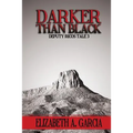 Darker Than Black: Deputy Ricos Tale 3 - Paperback
