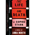 The Life and Death of Sophie Stark - Paperback