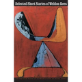 Selected Short Stories of Weldon Kees - Paperback