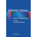 Alzheimer's Disease: Diagnosis and Treatment Guide - Paperback
