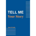 Tell Me Your Story - Paperback