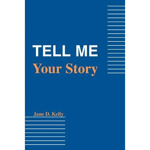 Tell Me Your Story - Paperback