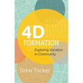 4D Formation: Exploring Vocation in Community - Paperback