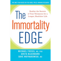 The Immortality Edge: Realize the Secrets of Your Telomeres for a Longer, Healthier Life - Paperback