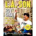 L.A. Son: My Life, My City, My Food - Hardcover