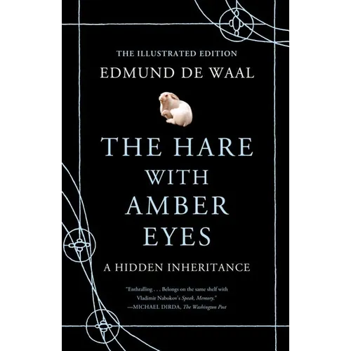 The Hare with Amber Eyes (Illustrated Edition): A Hidden Inheritance - Hardcover