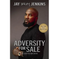 Adversity for Sale: Ya Gotta Believe - Hardcover