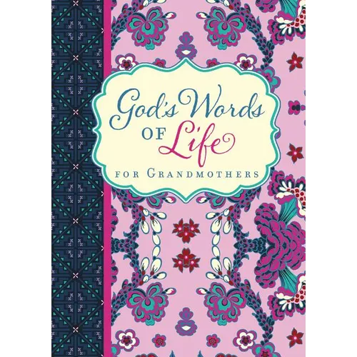 God's Words of Life for Grandmothers: Encouraging Devotions and Bible Verses for Every Grandma (a 42-Day Devotional) - The Perfect Christian Gifts for - Paperback