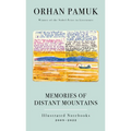 Memories of Distant Mountains: Illustrated Notebooks, 2009-2022 - Hardcover