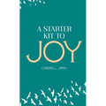 A Starter Kit to Joy - Paperback