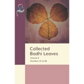 Collected Bodhi Leaves Volume II: Numbers 31 to 60 - Paperback