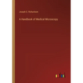 A Handbook of Medical Microscopy - Paperback