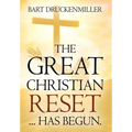 The Great Christian Reset: ...Has Begun - Hardcover