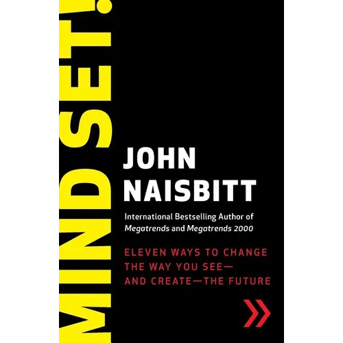 Mind Set!: Eleven Ways to Change the Way You See--And Create--The Future - Paperback