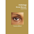 Iridology Study Manual: Level One - Paperback