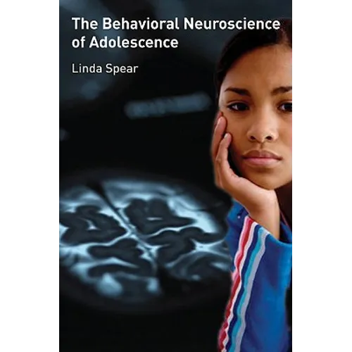 Behavioral Neuroscience of Adolescence - Hardcover