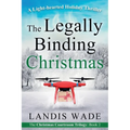 The Legally Binding Christmas: A Courtroom Adventure - Paperback