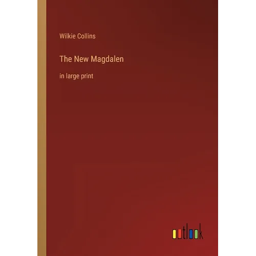 The New Magdalen: in large print - Paperback