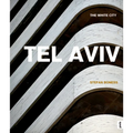Tel Aviv: The White City: The White City - Hardcover