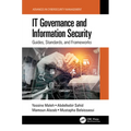 It Governance and Information Security: Guides, Standards, and Frameworks - Hardcover
