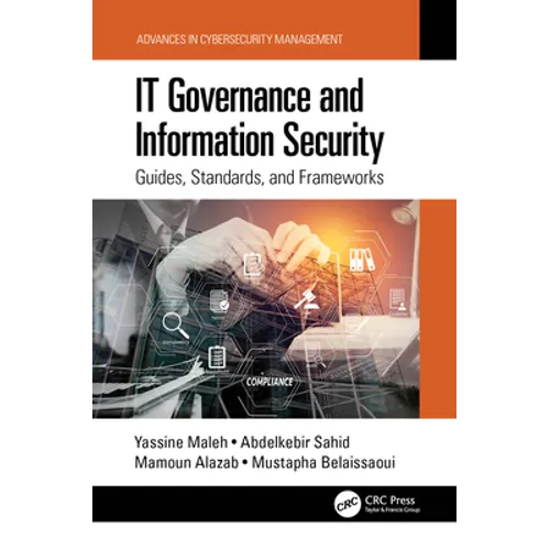 It Governance and Information Security: Guides, Standards, and Frameworks - Hardcover