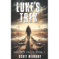 Luke's Trek: Adapt, Fight Survive - Paperback