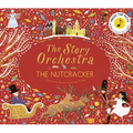 The Story Orchestra: The Nutcracker: Press the Note to Hear Tchaikovsky's Music - Hardcover