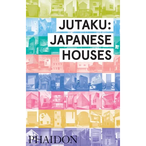 Jutaku: Japanese Houses - Hardcover