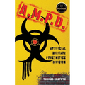 A.M.P.D.: Artificial Military Prosthetics Division - Paperback