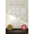 Evicted: Poverty and Profit in the American City - Hardcover