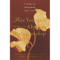 Free Yourself from an Abusive Relationship: A Guide to Taking Back Your Life - Paperback