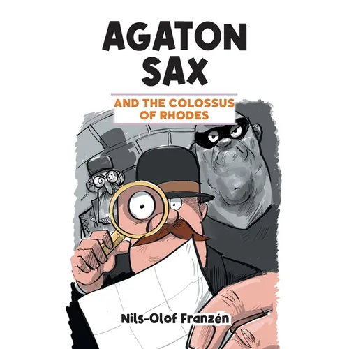 Agaton Sax and the Colossus of Rhodes - Paperback