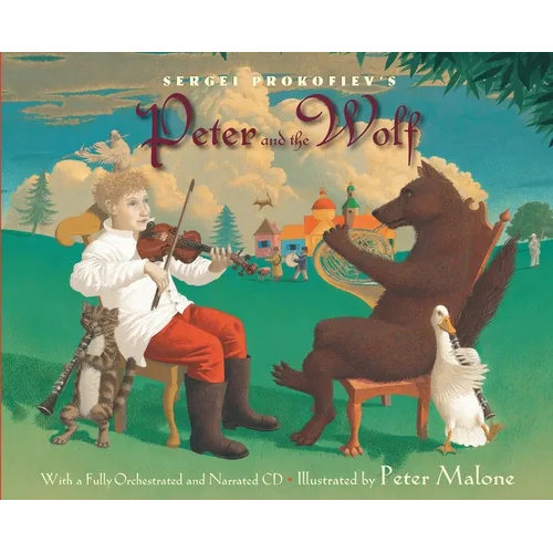 Sergei Prokofiev's Peter and the Wolf [With CD (Audio)] - Hardcover