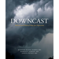 Downcast: Biblical and Medical Hope for Depression - Paperback
