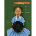 Ellington Was Not a Street - Hardcover
