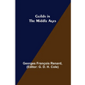 Guilds in the Middle Ages - Paperback