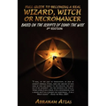Full Guide to Becoming a Real Wizard, Witch or Necromancer - Paperback
