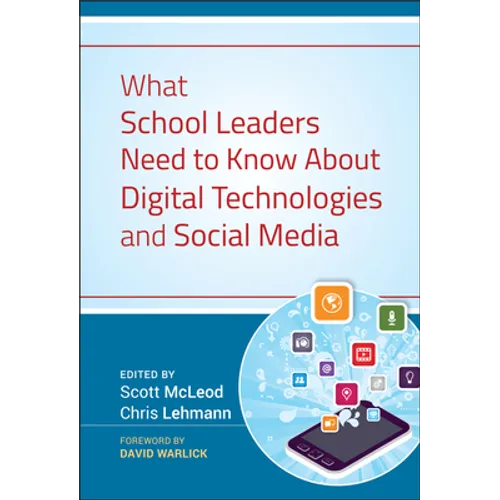What School Leaders Need to Know About Digital Technologies and Social Media - Hardcover