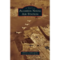 Alameda Naval Air Station - Hardcover