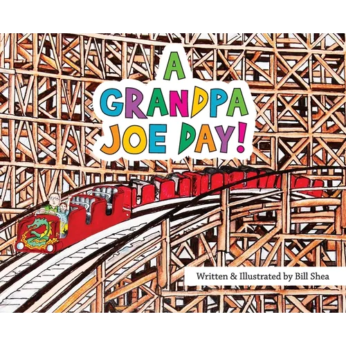 A Grandpa Joe Day! - Hardcover